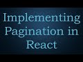 Implementing Pagination in React