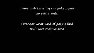 Jaane Woh Kaise Log - Lyrics & Translation [MY FAVOURITE SONG]