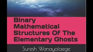 Elementary Magics \u0026 Mathematical Structures Of The Entangled Dimensions (The Theory Of Everything?)