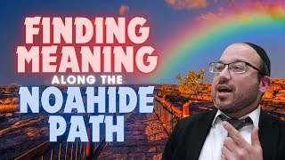 Finding Meaning Along the Noahide Path | Beyneynu Noahide Conference