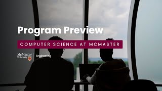 Program Preview | Computer Science at McMaster