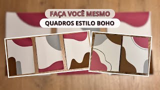 DIY - FAÇA VOCÊ MESMO QUADROS ESTILO BOHO COM TINTA ACRÍLICA