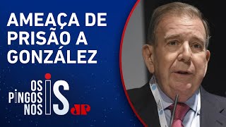 Aliados de Maduro ameaçam prender Edmundo González caso retorne ao país