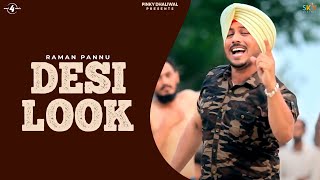 Raman Pannu | Desi Look | Full HD Brand New Latest Punjabi Songs 2014