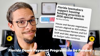 Florida Lawmakers Aligned on Funding Down Payment Programs in 2026 Budget. $50mm for Hometown Heroes