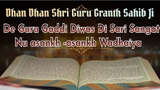 || GURU GRANTH SAHIB JI DE GURGADDI DIWAS DIYA LAKH LAKH VADHAIYAN ||