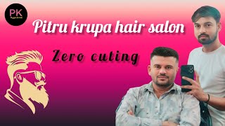 Pitru Krupa Hair Salon | Zero Cutting Hair Style | #hairstyle