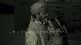 ||best wedding teaser highlight|| cinematic video ||gourav Kumar valiya ||snuj khurana ||