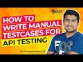 How to Write Manual Test Cases for API Testing | 30 Days of API Testing | Day 24