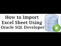 How to Import Excel into Oracle Using SQL Developer