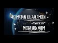 Rahmatun Lil’Alameen (Official Video) cover by Mohlaroyim #feelingsoflove #maherzain #naat #islam