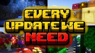 Every Update We Need In Minecraft Part 2