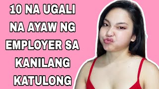 10 NA AYAW NA UGALI NG MGA EMPLOYER SA KANILANG HELPER DITO SA HONGKONG