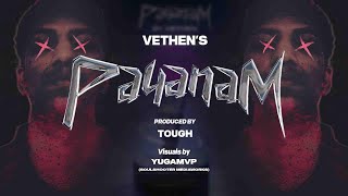 Payanam by Vethen // Prod by Tough