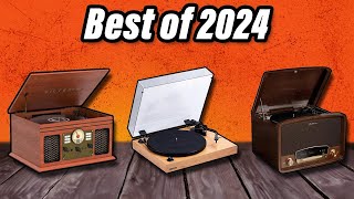 Best Turntables 2024 - The Only 6 You Should Consider Today