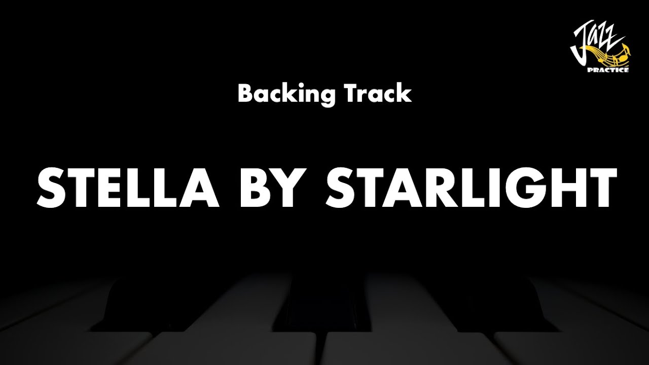 Stella By Starlight - Jazz Standard Backing Track - YouTube