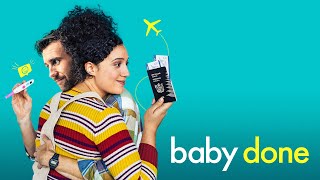 Baby Done - Official Trailer