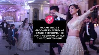 Indian Bride & Groomsmen wedding dance performance for the Groom on Run This Town Tonight