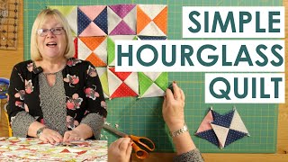 How to Make a Simple Hourglass Quilt!