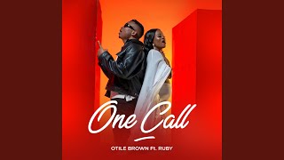 One Call (feat. Ruby)