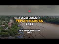 PACU JALUR 2024 | TEPIAN NAROSA | HARI KETIGA| VIEW DRONE | PART I