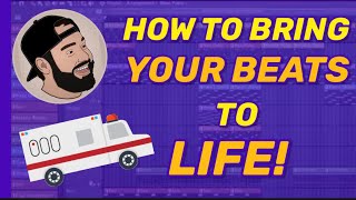 How to Bring your Beats to LIFE!