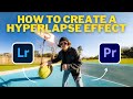 How I Created This VIRAL HYPERLAPSE Video With Premiere Pro & Lightroom | Adobe Creative Cloud