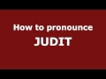 How to Pronounce JUDIT in Spanish - PronounceNames.com