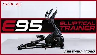 E95 Elliptical Trainer Assembly Guide