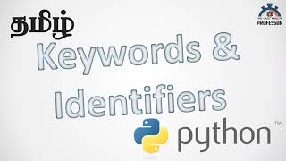 What are Keywords and Identifiers in Python? (Tamil)