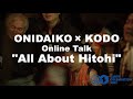 earth celebration 2021 pv_ online talk “onidaiko x kodo all about hitohi”