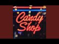 Candy Shop (Hypertechno Edit)