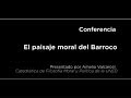 Conferencia: El paisaje moral del Barroco