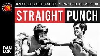 How To Throw A Straight Rear Punch - Bruce Lee’s Jeet Kune Do Straight Blast Version