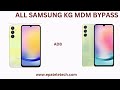 SAMSUNG A15 A155F ALL SAMSUNG KG MDM BYPASS KG MUST BE ACTIVE