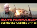 Larry Wilkerson: Iran's PAINFUL Slap To The IDF Defense System! 20 F-35s Maybe Has DESTROYED?