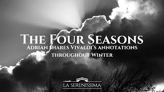 Vivaldi's The Four Seasons: Winter - Adrian talks us through Vivaldi's notes from this famous piece