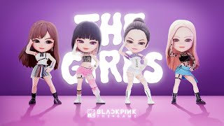BLACKPINK THE GAME - 'THE GIRLS' M/V