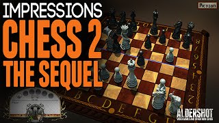 Chess 2 the Sequel: Impressions