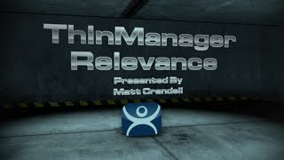 ThinManager Relevance