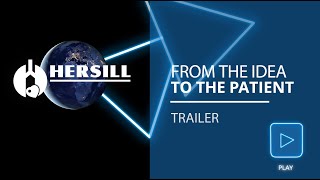 (Trailer) Hersill. “From the idea to the patient.” Corporate video.