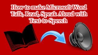 How to Make Microsoft Word Talk, Read, Speak Aloud with Text-to-Speech