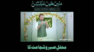 4 Shaban | Main Hoon Abbas | Farhan Ali Waris Manqabat WhatsApp Status By Tanveer Hussaini