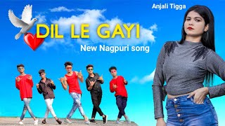 Dil Le Gayi ❤️ New Nagpuri Sadri Dance Video 2020 / Anjali Tigga / Santosh Daswali / Vinay Kumar