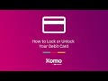 How to Lock or Unlock Your Debit Card