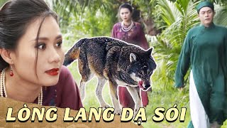 LÒNG LANG DẠ SÓI | TUYỂN CHỌN CỔ TÍCH LUẬT NHÂN QUẢ  | CỔ TÍCH HAY NHẤT 2023 ⭐ CỔ TÍCH VIỆT NAM 2023