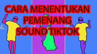 CARA MENENTUKAN PEMENANG SOUND TIKTOK YANG VIRAL