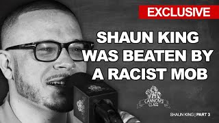 Shaun King was beaten by a racist mob (part 3) #cannonsclass