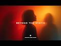 Beyond The Static - DEEP HOUSE
