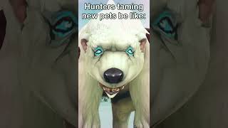 Hunters Taming New Pets Be Like